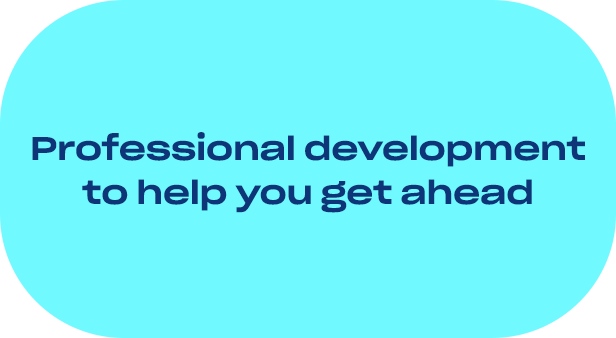 professional development to help you get ahead