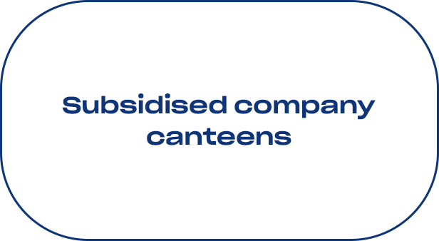 subsidised company canteens