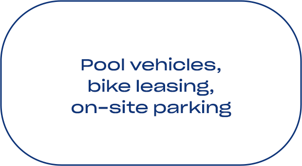 Pool vehicles, bike leasing, on-site parking