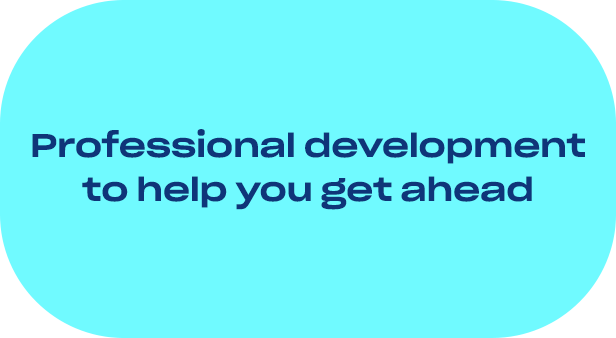 professional development to help you get ahead