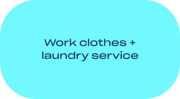 Work clothes + laundry service