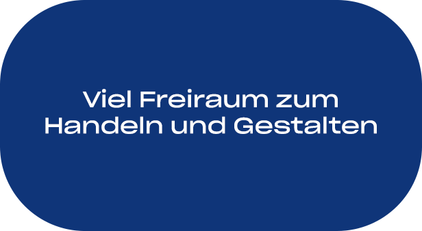 Viel Freiraum zum Handeln und Gestalten