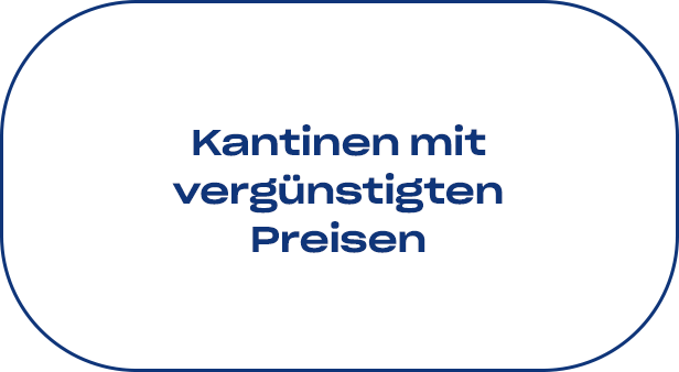 Kantinen mit vergünstigten Preisen
