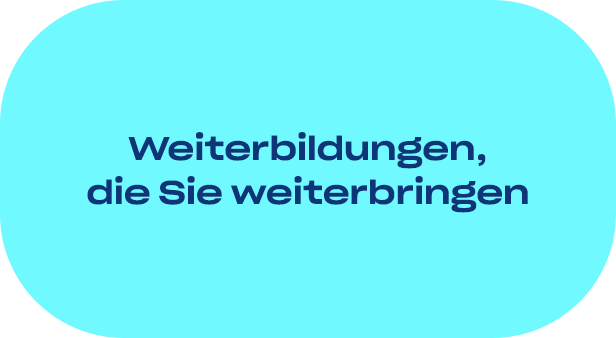 Weiterbildungen, die Sie weiterbringen