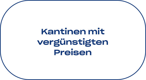 Kantinen mit vergünstigten Preisen