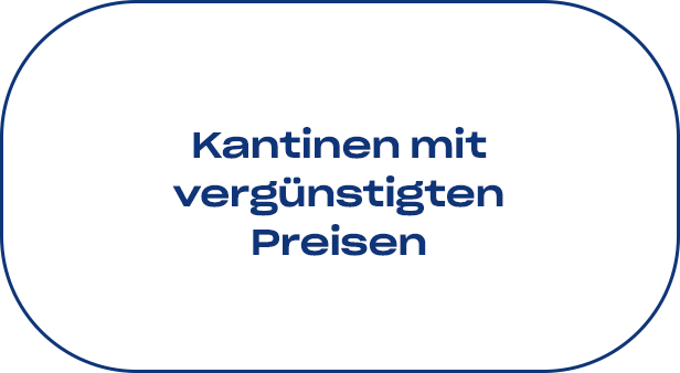 Kantinen mit vergünstigten Preisen