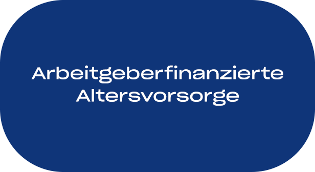 Arbeitgeberfinanzierte Altersvorsorge