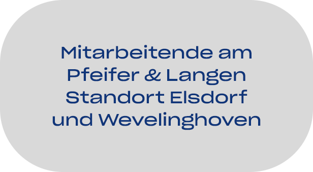 Mitarbeitende am Pfeifer & Langen Standort Elsdorf und Wevelinghoven